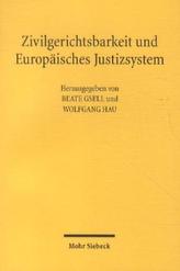 Zivilgerichtsbarkeit und Europäisches Justizsystem
