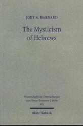 The Mysticism of Hebrews