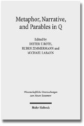 Metaphor, Narrative, and Parables in Q