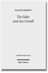 Die Gabe und das Gestell