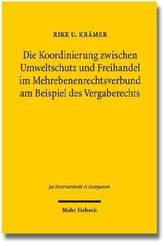 Die Koordinierung zwischen Umweltschutz und Freihandel im Mehrebenenrechtsverbund am Beispiel des Vergaberechts