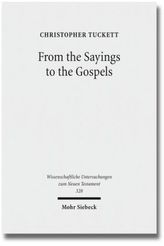 From the Sayings to the Gospels