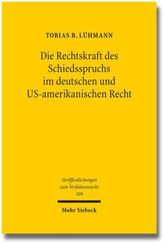Die Rechtskraft des Schiedsspruchs im deutschen und US-amerikanischen Recht