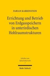 Errichtung und Betrieb von Erdgasspeichern in unterirdischen Hohlraumstrukturen