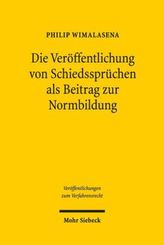 Die Veröffentlichung von Schiedssprüchen als Beitrag zur Normbildung