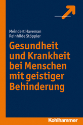 Gesundheit und Krankheit bei Menschen mit geistiger Behinderung