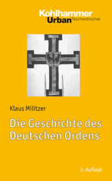 Die Geschichte des Deutschen Ordens
