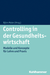 Controlling in der Gesundheitswirtschaft