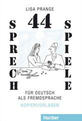 44 Sprechspiele für Deutsch als Fremdsprache