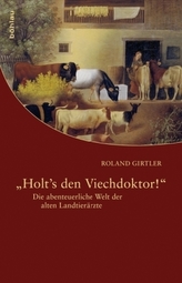 'Holt's den Viechdoktor!'