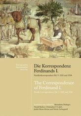 Die Korrespondenz Ferdinands I. Familienkorrespondenz / The Correspondence of Ferdinand I. Family Correspondence. Bd.5