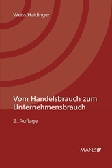 Vom Handelsbrauch zum Unternehmensbrauch (f. Österreich)