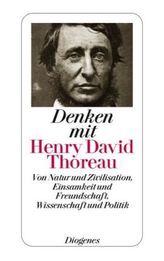 Denken mit Henry David Thoreau
