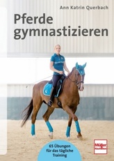 Pferde gymnastizieren