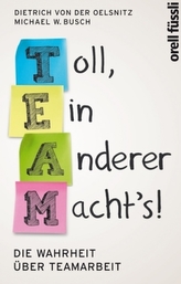 Team: Toll ein anderer macht's!