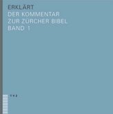Erklärt, Der Kommentar zur Zürcher Bibel, 3 Bde.
