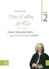 Dein ist allein die Ehre. Bd.2