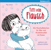 Tiffi von Flausch - Ein Kuschelkätzchen für Mia. Kuddelmuddel mit Katze, Audio-CD