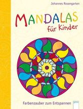 Mandalas für Kinder - Farbenzauber zum Entspannen