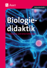 Biologiedidaktik für Studium und Unterrichtspraxis