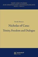Nicholas of Cusa: Trinity, Freedom and Dialogue