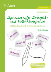 Spannende Schreib- und Erzählimpulse 3./4. Klasse