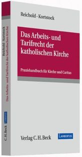 Das Arbeits- und Tarifrecht der katholischen Kirche