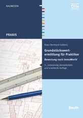 Grundstückswertermittlung für Praktiker