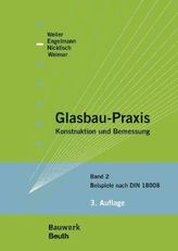 Glasbau-Praxis. Bd.2