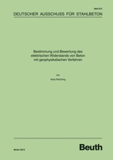 Bestimmung und Bewertung des elektrischen Widerstands von Beton mit geophysikalischen Verfahren