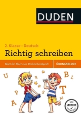 Richtig schreiben - Übungsblock 2. Klasse