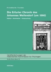 Die Erfurter Chronik des Johannes Wellendorf (um 1590)