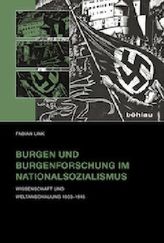 Burgen und Burgenforschung im Nationalsozialismus