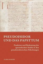 Pseudoisidor und das Papsttum