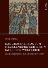 Das Großherzogtum Mecklenburg-Schwerin im Ersten Weltkrieg
