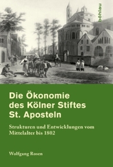 Die Ökonomie des Kölner Stifts St. Aposteln, m. CD-ROM