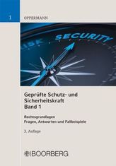 Geprüfte Schutz- und Sicherheitskraft. Bd.1