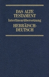 Das Alte Testament, Interlinearübersetzung, Hebräisch-Deutsch, Neuausgabe. Bd.2