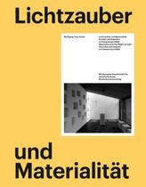Lichtzauber und Materialität