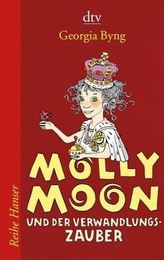 Molly Moon und der Verwandlungszauber