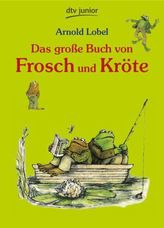 Das große Buch von Frosch und Kröte