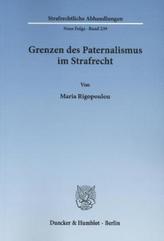 Grenzen des Paternalismus im Strafrecht