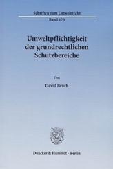 Umweltpflichtigkeit der grundrechtlichen Schutzbereiche