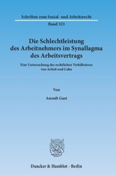 Die Schlechtleistung des Arbeitnehmers im Synallagma des Arbeitsvertrags