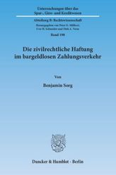 Die zivilrechtliche Haftung im bargeldlosen Zahlungsverkehr