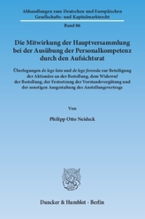 Die Mitwirkung der Hauptversammlung bei der Ausübung der Personalkompetenz durch den Aufsichtsrat