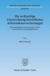 Die rechtzeitige Unterrichtung betrieblicher Arbeitnehmervertretungen