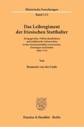 Das Leibregiment der friesischen Statthalter