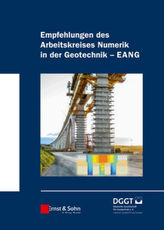 Empfehlungen des Arbeitskreises 'Numerik in der Geotechnik' - EANG