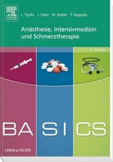 BASICS Anästhesie, Intensivmedizin und Schmerztherapie